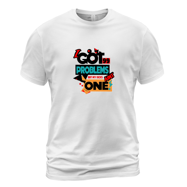 99 Problems T-Shirt Unisex 